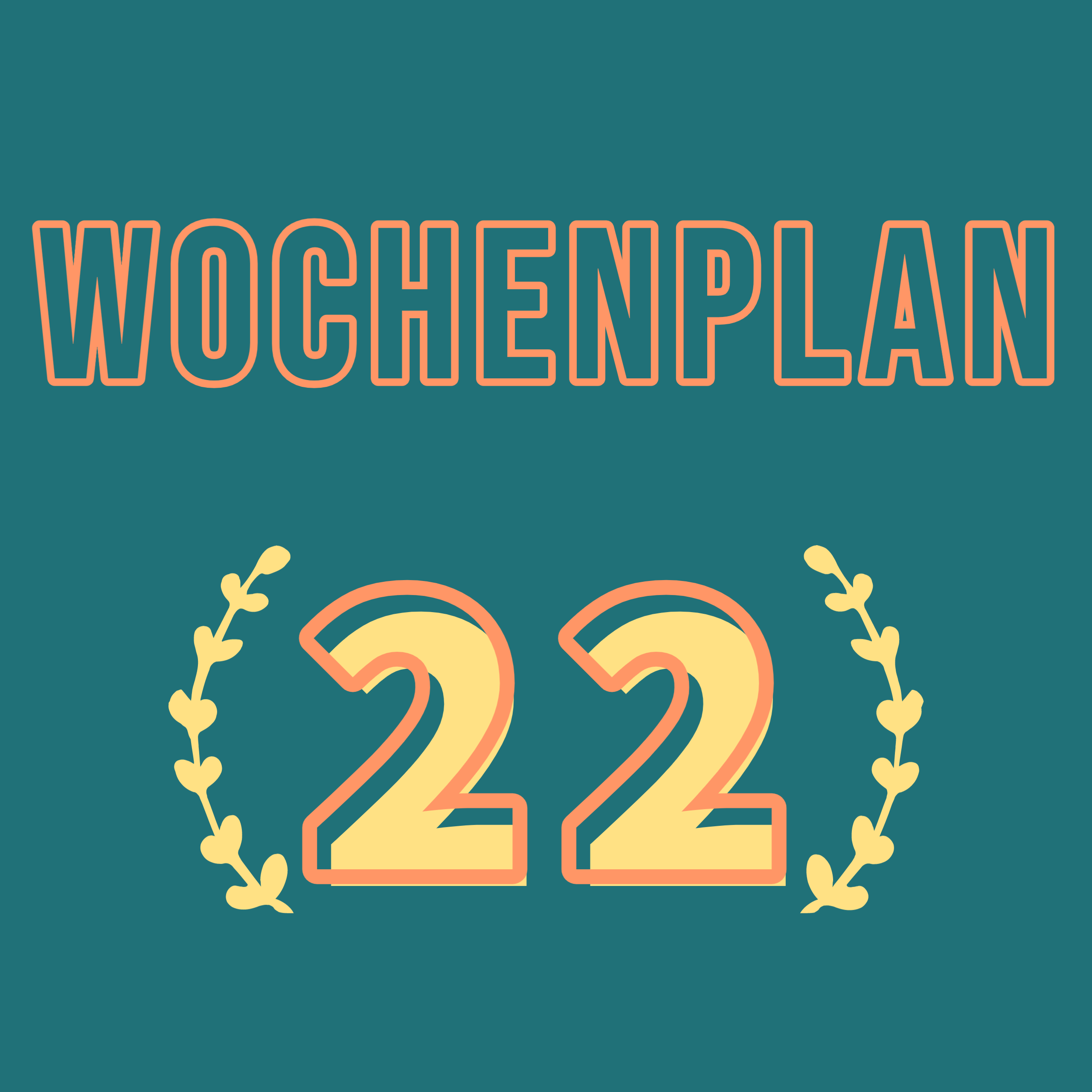 Read more about the article Wochenplan22