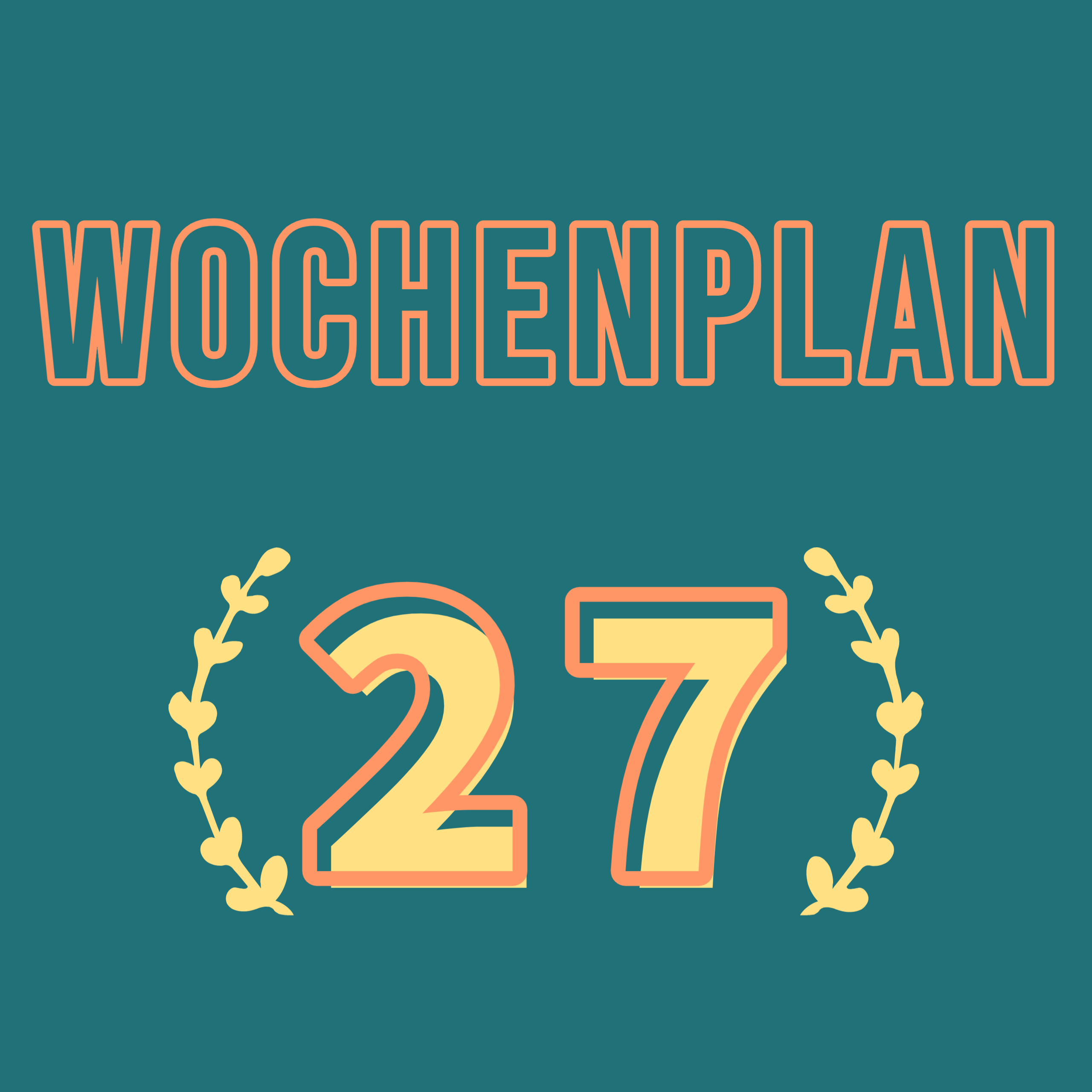 Read more about the article Wochenplan27