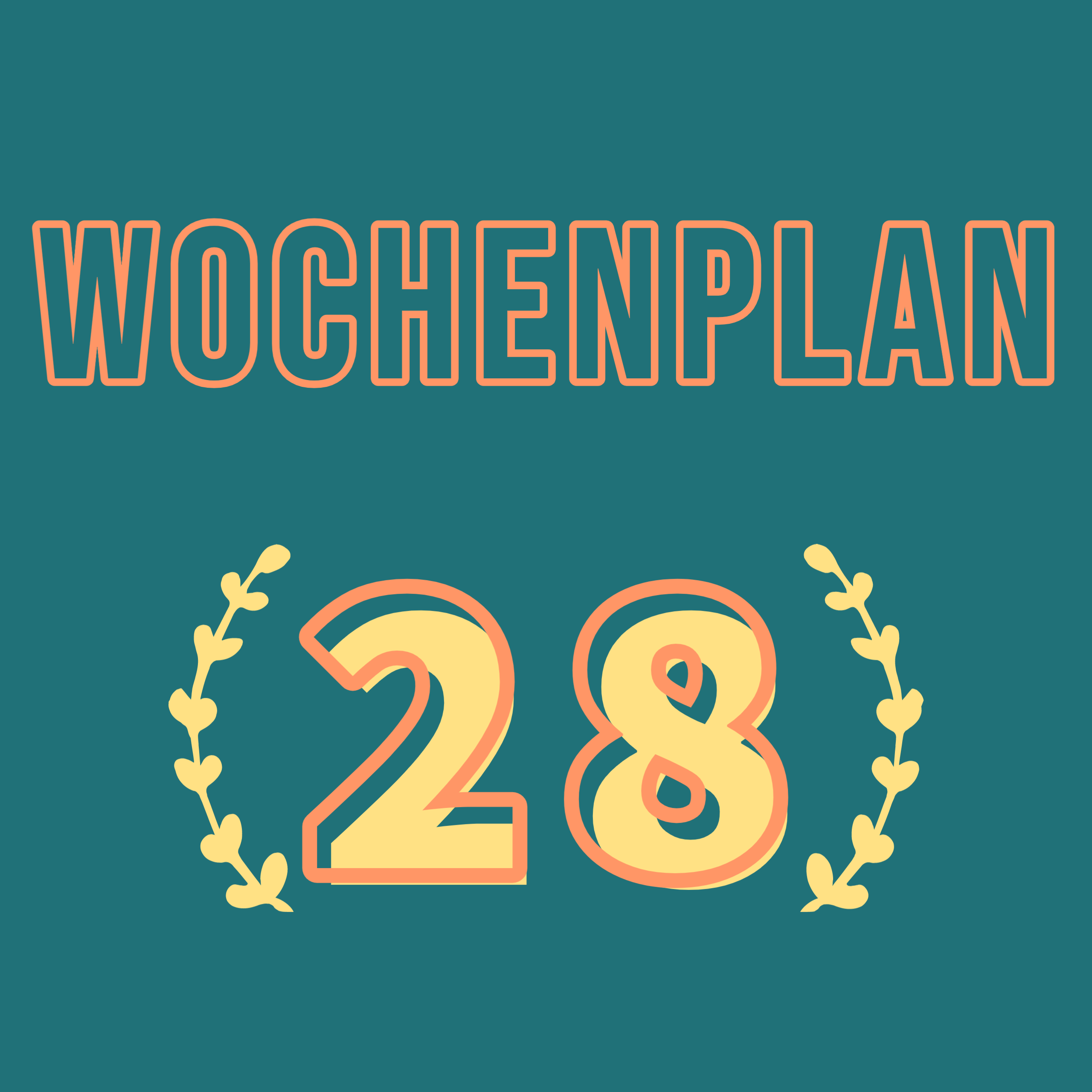 Read more about the article Wochenplan28